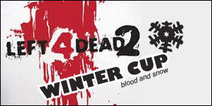 L4D2 Versus Winter Cup 2010 L4D2 Versus Winter Cup 2010